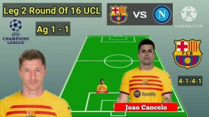 Today Match !! Barcelona vs Napoli ~ Barcelona 4-1-4-1 With Inigo Leg 2 Round Of 16 UCL 2023/2024