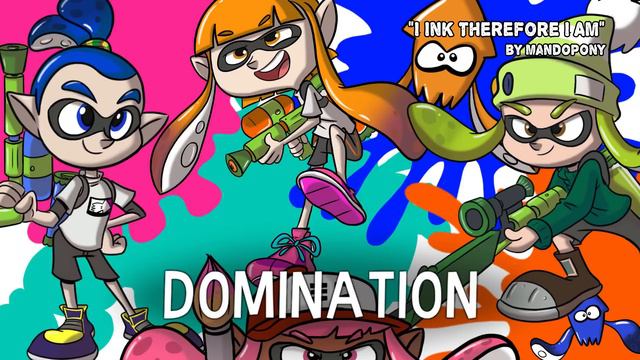 "I Ink Therefore I Am" - Splatoon Song by MandoPony смотреть онлайн