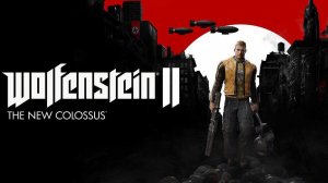 Wolfenstein II: The New Colossus