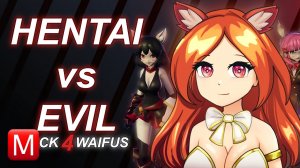 Hentai vs Evil: Back 4 Waifus ► Хентай Против Зла