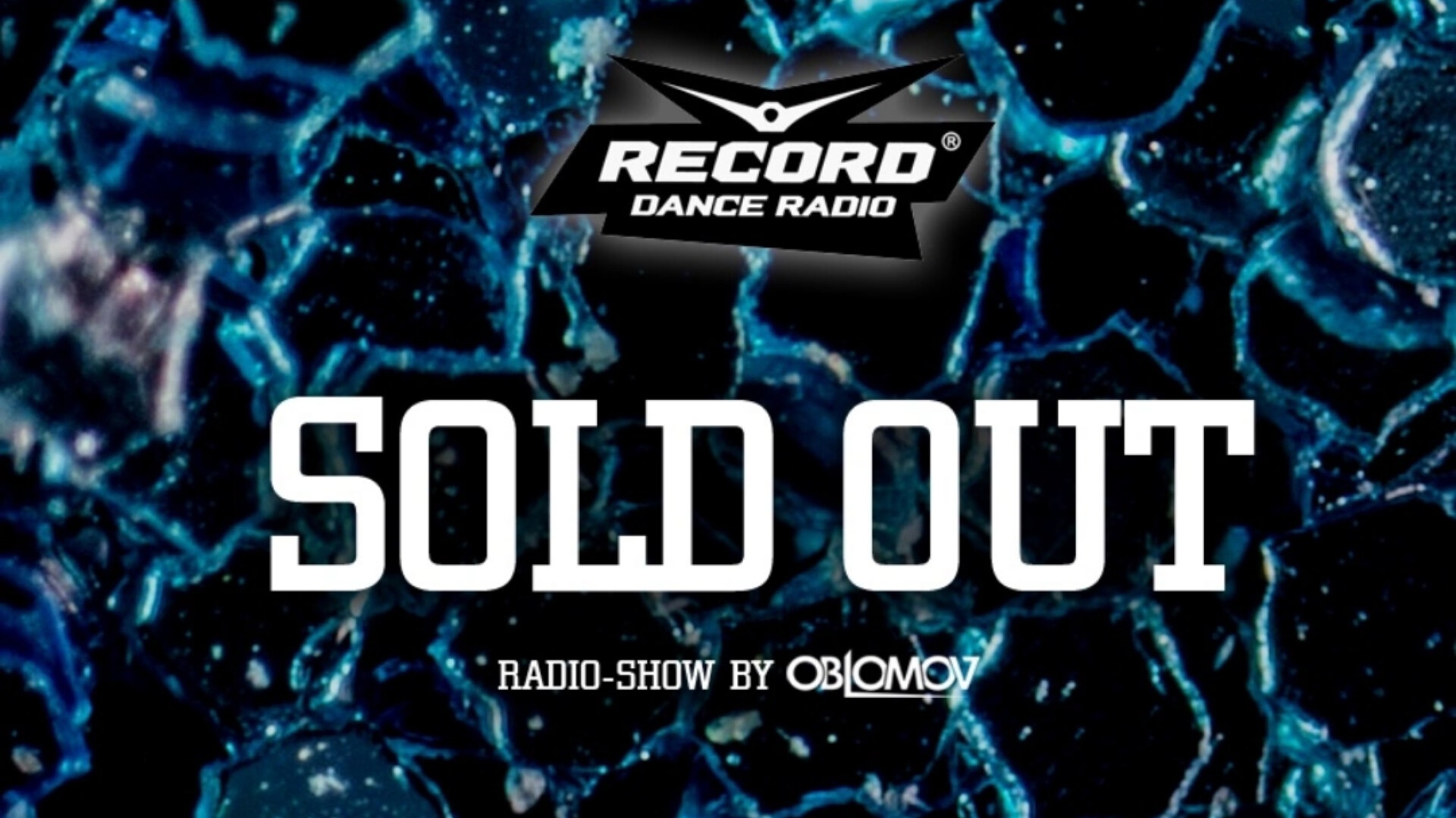 Oblomov – Record Sold Out #257 [Радио Рекорд]