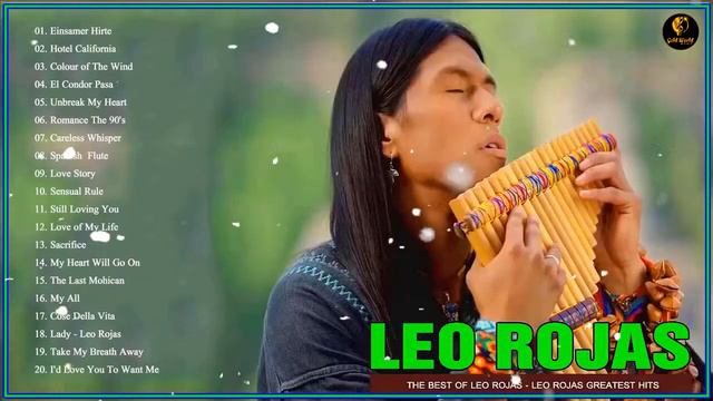♫ Лео Рохас Лучшее ♫ The Best Of Leo Rojas ♫ смотреть онлайн
