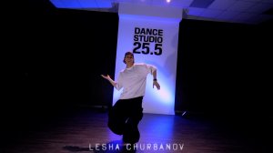 Hip Hop by Lesha Churbanov || Dance Studio 25.5