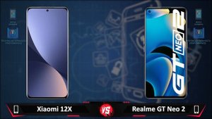 Xiaomi 12X 5G vs Realme GT Neo 2 5G?Snapdragon 870