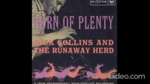 Dick Collins & The Runaway Herd - Horn Of Plenty (1954)