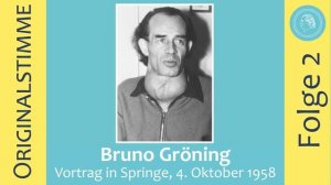 Bruno Gröning – Vortrag in Springe am 4. Oktober 1958 – Folge 2