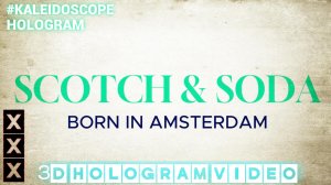 SCOTCH & SODA. AMSTERDAM. Новый формат рекламы. Калейдоскоп. Голограмма. #3dhologram #голограмма
