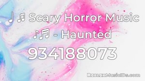 20 Popular Horror Roblox Music Codes/IDs (Working 2021)