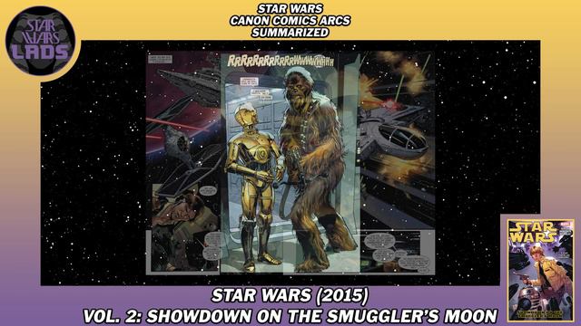 Star Wars Canon Comic Arcs Summarized: Star Wars (2015) Vol. 2: Showdown on the Smuggler's Moon смотреть онлайн