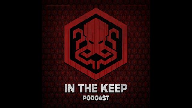 In The Keep Podcast – #117 Awesreek Returns! (Viscerafest) смотреть онлайн