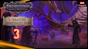 Pathfinder WotR / DLC - Сокровище Полуночных островов - Полное Неторопливое Прохождение - Обзор #3