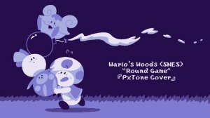 Wario's Woods - Round Game [PxTone]