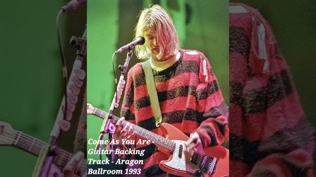 Come As You Are - Nirvana - Live at Aragon Ballroom 1993 - (Guitar Backing Track) смотреть онлайн