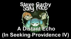 Sally Face EP 2 OST – A Distant Echo (In Seeking Providence IV) [+Download in description]