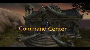 The Command Center Quest Playthrough WoW