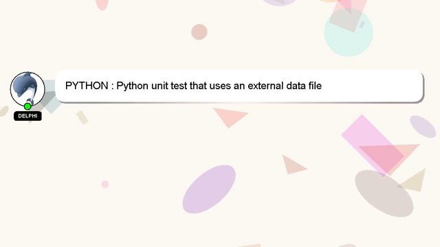 PYTHON : Python unit test that uses an external data file