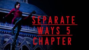 Прохождение RE4 Separate Ways глава 5