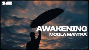 Awakening (Moola Mantra) | rework: PROfan