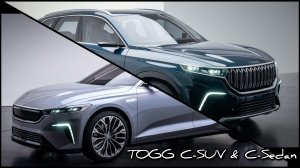 New Togg C-Suv & C-Sedan