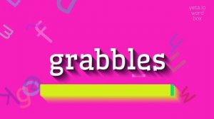 HOW TO SAY GRABBLES? #grabbles