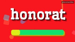 HOW TO SAY HONORAT?