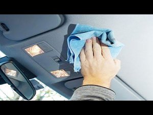 ЛУЧШИЙ СПОСОБ ОЧИСТКИ ПОТОЛКА АВТОМОБИЛЯ СВОИМИ РУКАМИ