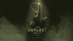 ПРОБУЕМ ТРЕТИЙ OUTLAST