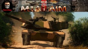 M1A1 AIM | ? War Thunder ? | Полковая техника
