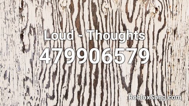Loud - Thoughts Roblox ID - Music Code смотреть онлайн