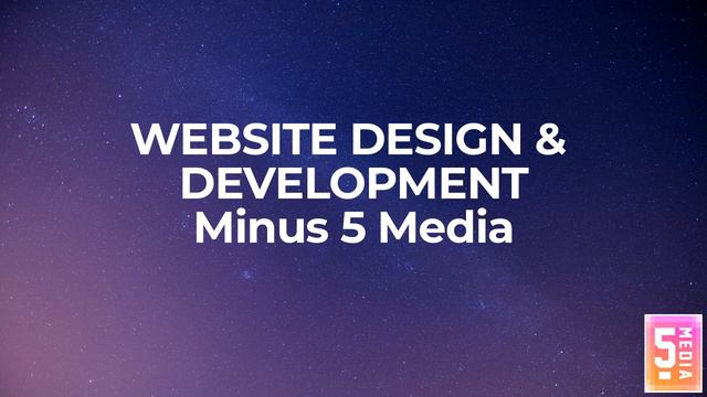 Website Design & Development | Minus 5 Media