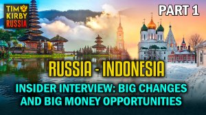 TKR#55 Sanctions: Russian businessmen jump to Indonesia.