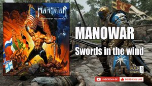 MANOWAR -  SWORDS IN THE WIND (HQ)