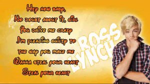 Ross Lynch - Steal your heart (Lyrics)