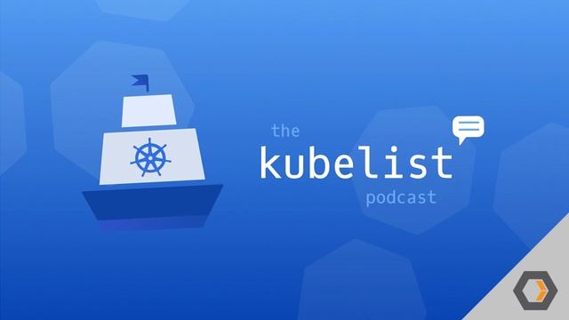 The Kubelist Podcast - Ep. #16, Open Container Initiative with Josh Dolitsky of Blood Orange смотреть онлайн