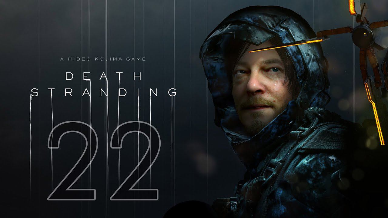 DEATH STRANDING DIRECTOR'S CUT. Серия 22. Episode 10, 11