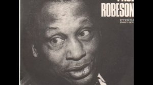 Paul Robeson - Go Down Moses (Let My People Go)