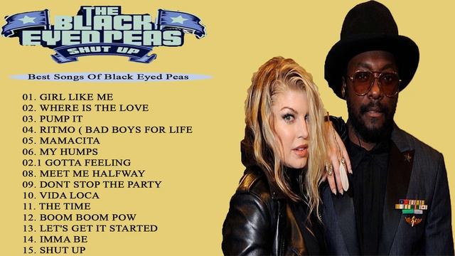 Black Eyed Peas Best Songs - Black Eyed Peas Greatest Hits - 2000s POP Music