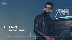 Tape (Full Song) | Arjan Dhillon | Latest Punjabi Songs 2020