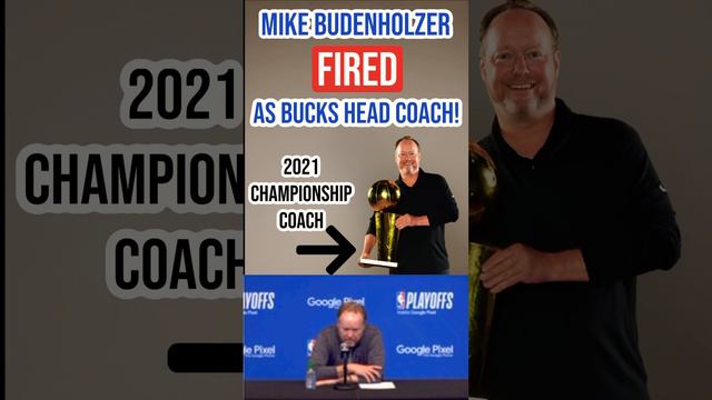 Mike Budenholzer Fired! #milwaukeebucks