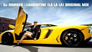 DJ DimixeR - Lamantine (La La La) (Original Mix)
