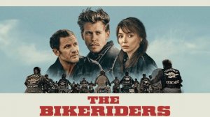 Байкеры (2023) / The Bikeriders