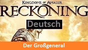 #8 Kingdoms of Amalur: Reckoning. Der Großgeneral