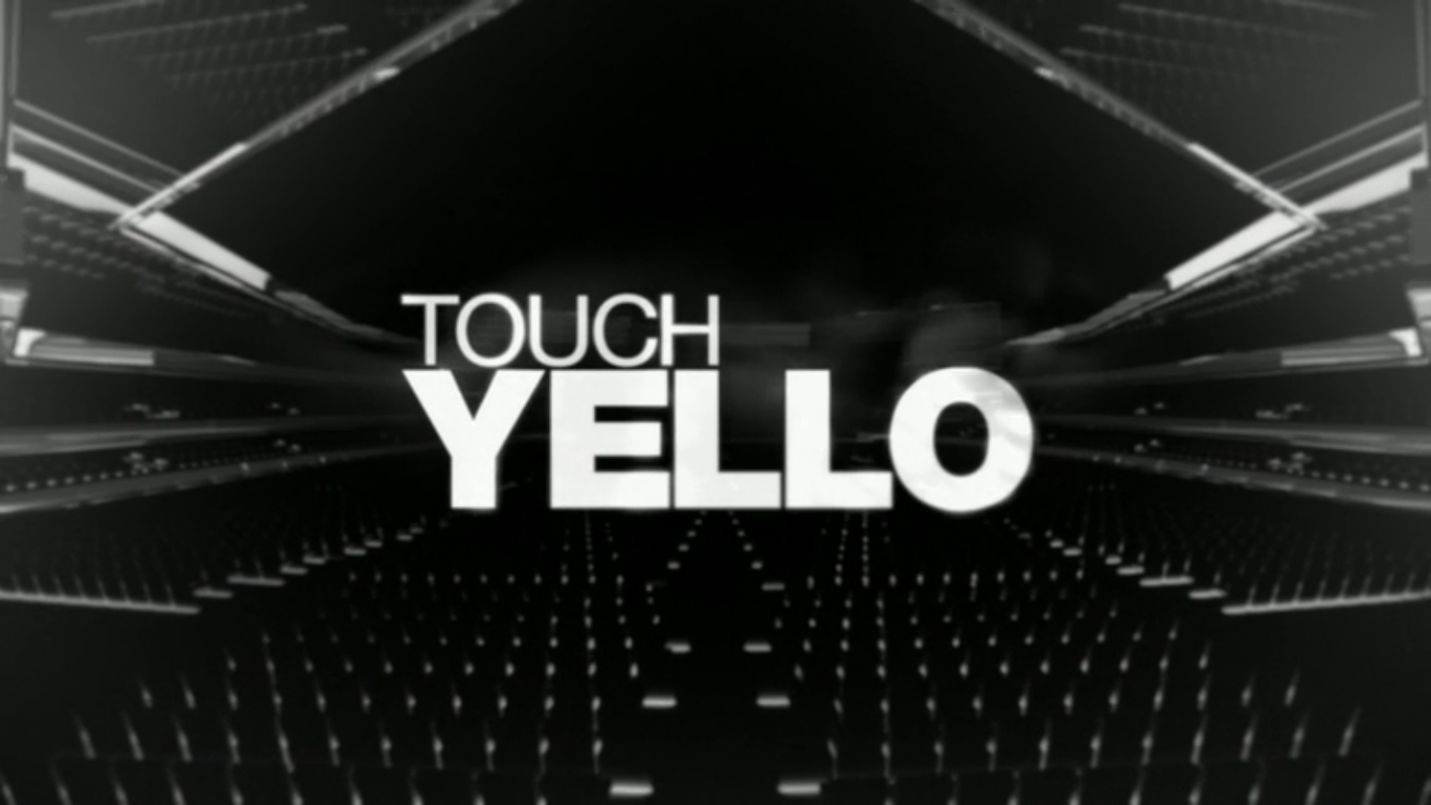 Touch yello yello