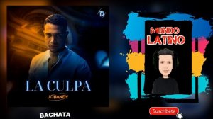 LA CULPA - Johandy (Bachata 2022?)