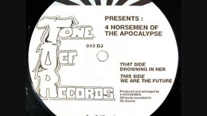 4 Horsemen Of The Apocalypse - We Are The Future