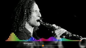 Kenny G - Songbird (Hi-Res Audio)