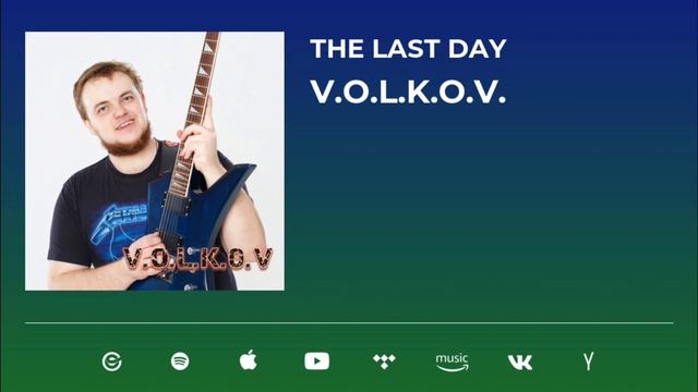 V.O.L.K.O.V. - The Last Day