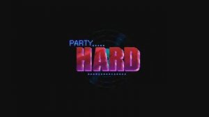 Party Hard #4[Веселье бьёт в потолок]