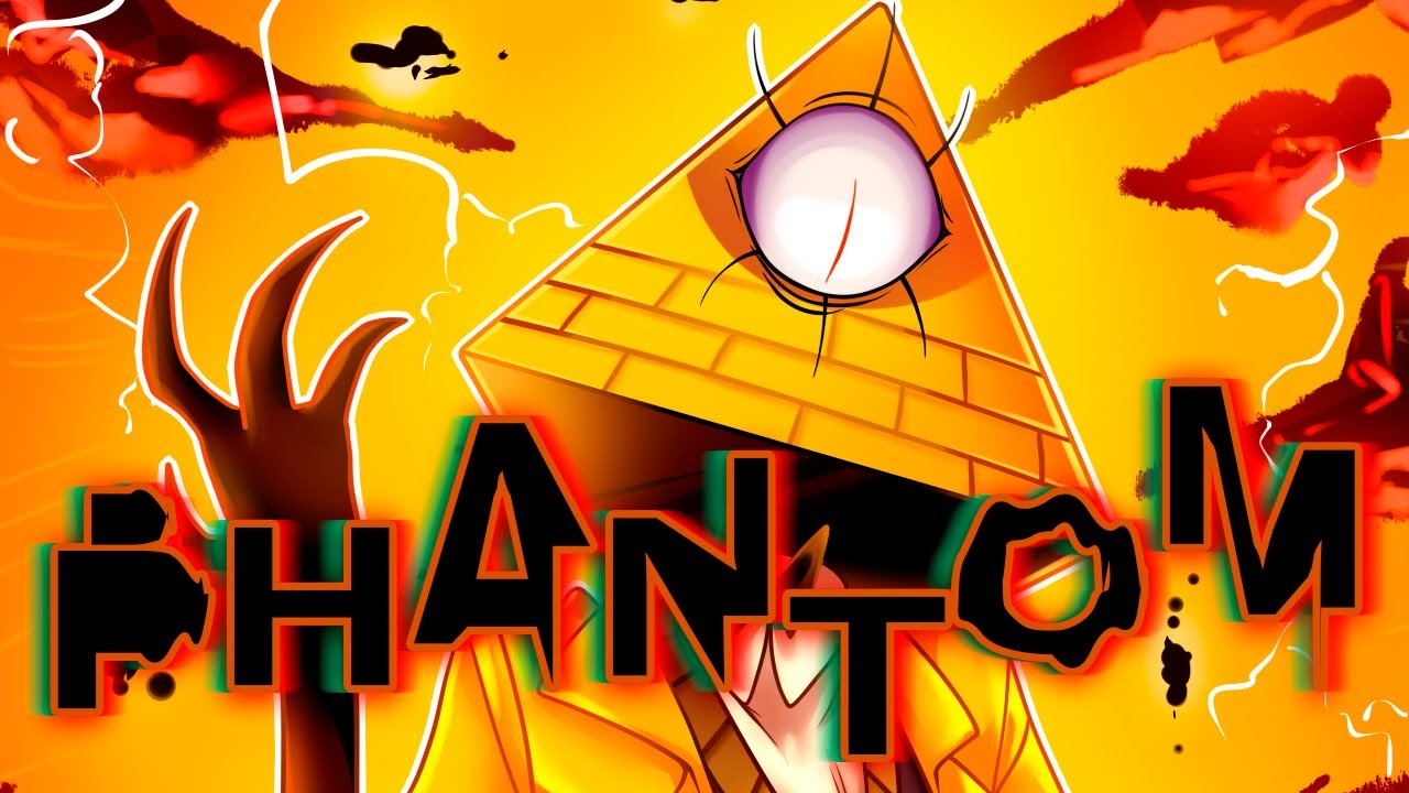 [GFMV] Phantom - Bill Cipher (NateWantsToBattle) смотреть онлайн