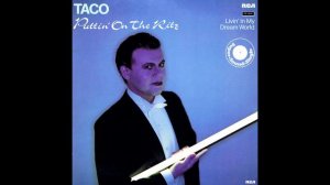 Taco - Puttin' On the Ritz
